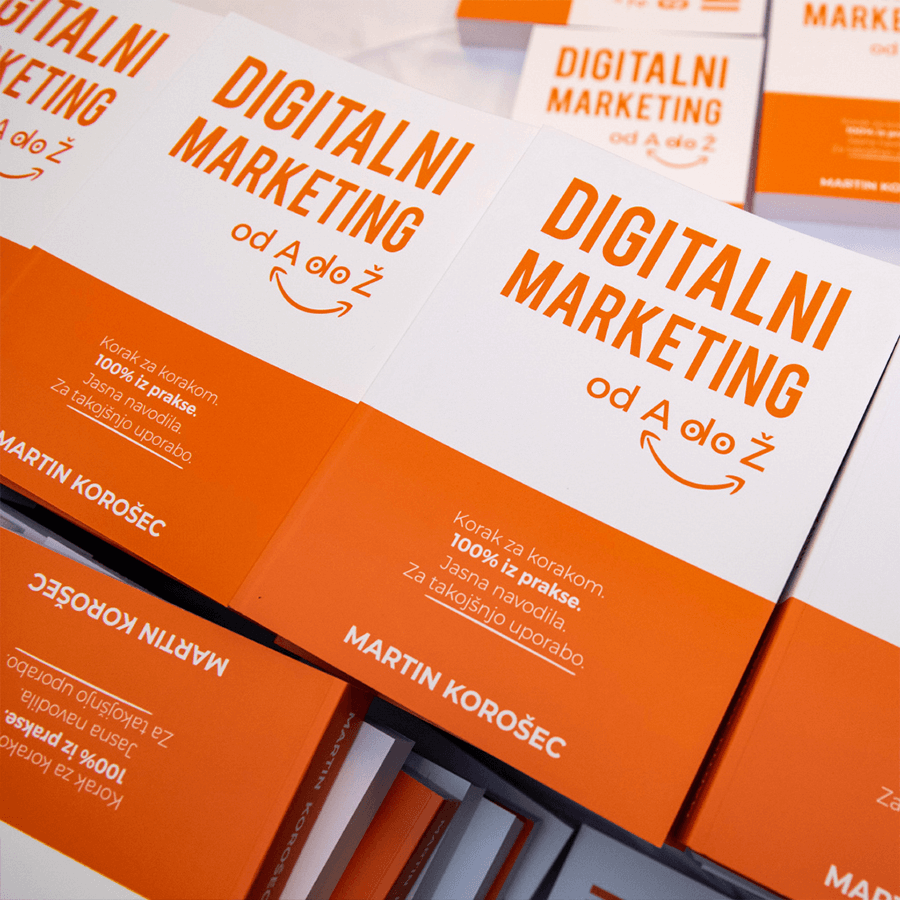 Martin Korošec, Digitalni marketing knjiga, Knjiga Digitalni marketing od A do Ž – Kako v praksi postati strokovnjak spletnega oglaševanja?